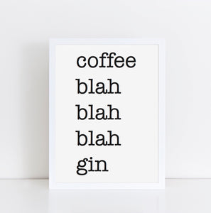 Coffee Blah Gin Print