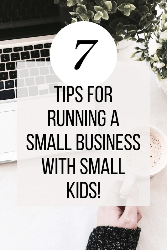 7 tips for running a small business with small kids