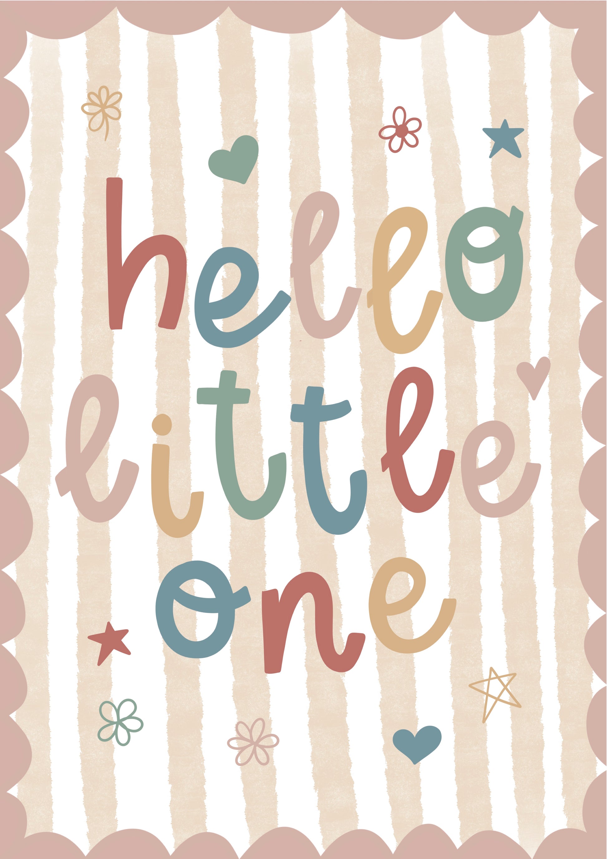 Children's nursery print with 'hello little one' text on a striped background with pink scalloped border.