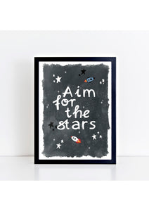 Aim for the Stars Print