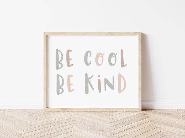 Be Cool Be Kind Print - Muted Camo