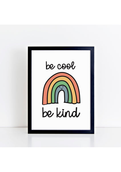 Be Cool Be Kind Print - Rainbow Retro