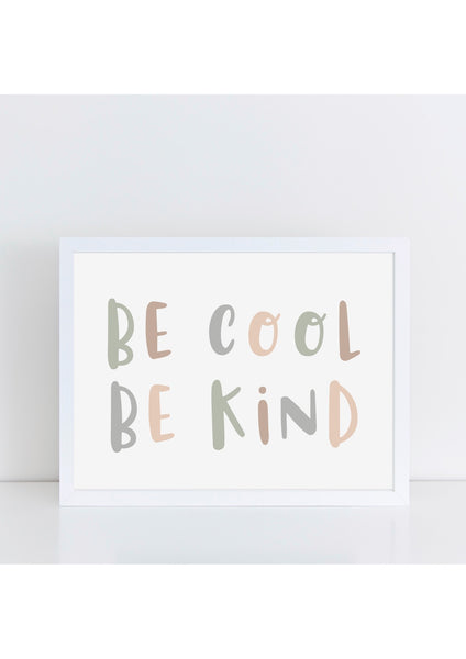 Be Cool Be Kind Print - Muted Camo