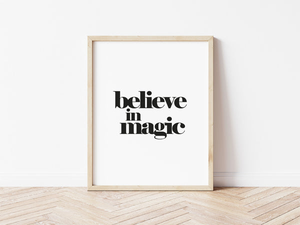 Believe In Magic Print