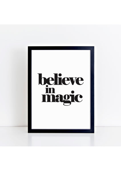 Believe In Magic Print