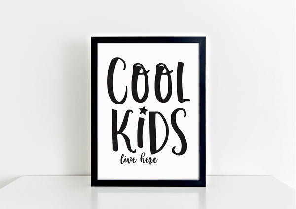 Cool Kids Live Here Print