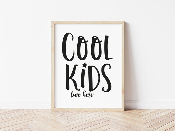 Cool Kids Live Here Print