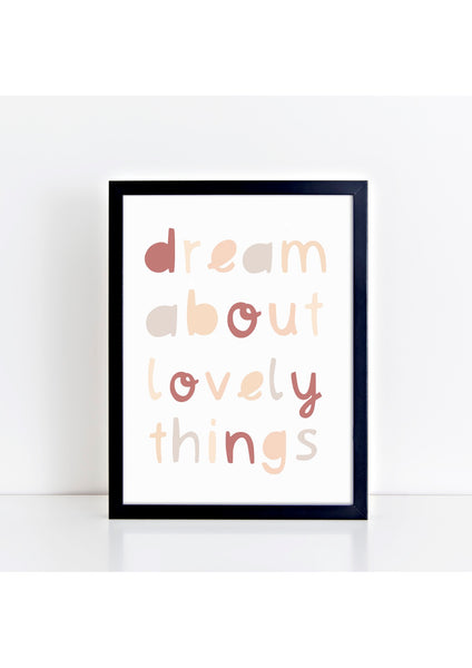 Dream About Lovely Things Boho Print