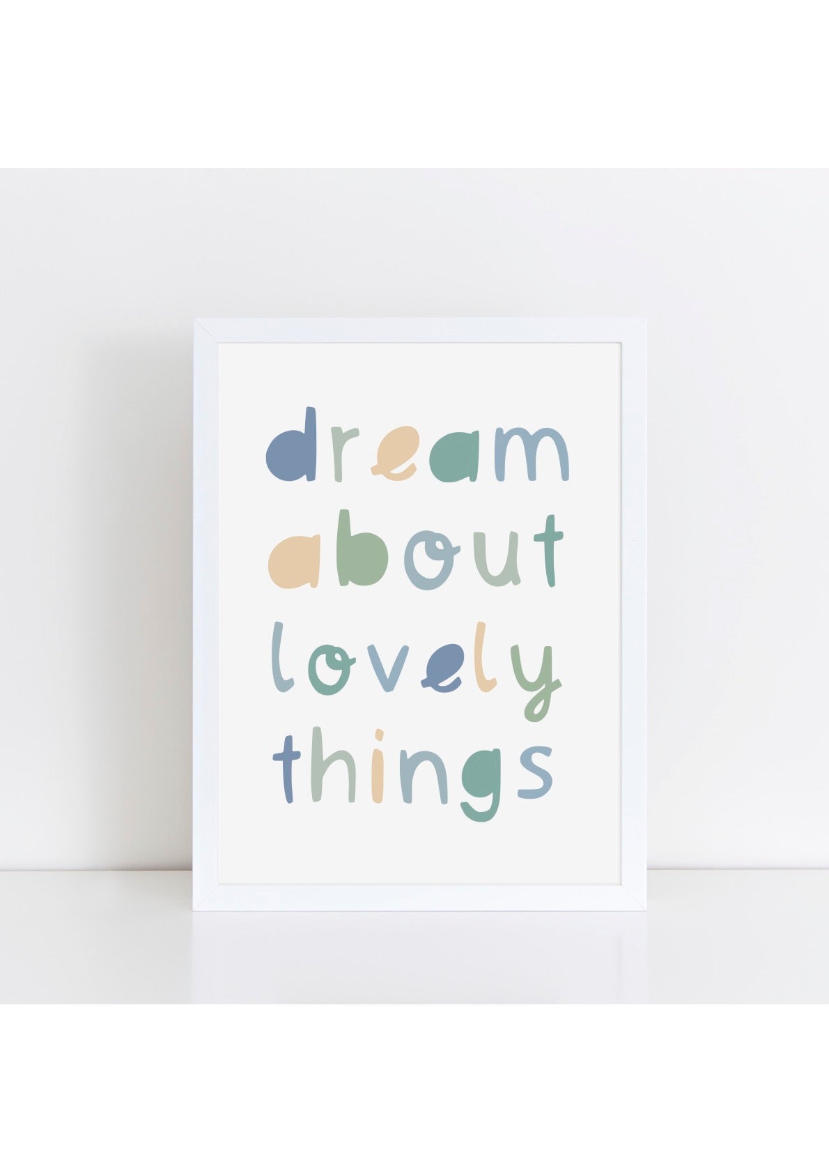 Dream About Lovely Things Greens Print