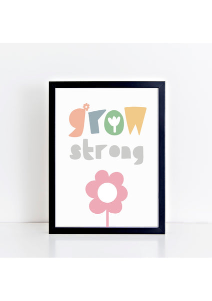 Grow Strong Print