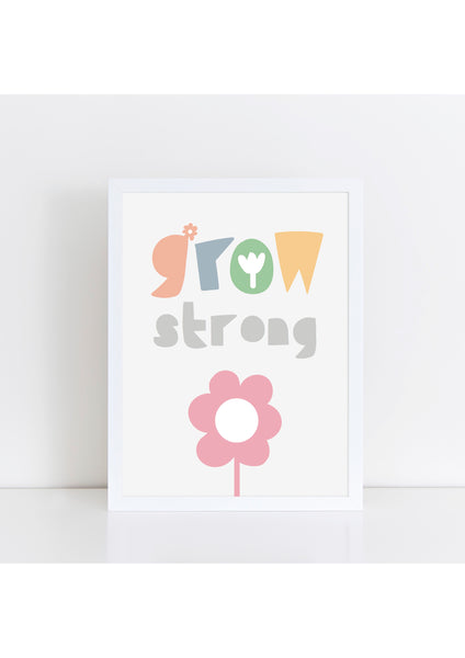 Grow Strong Print