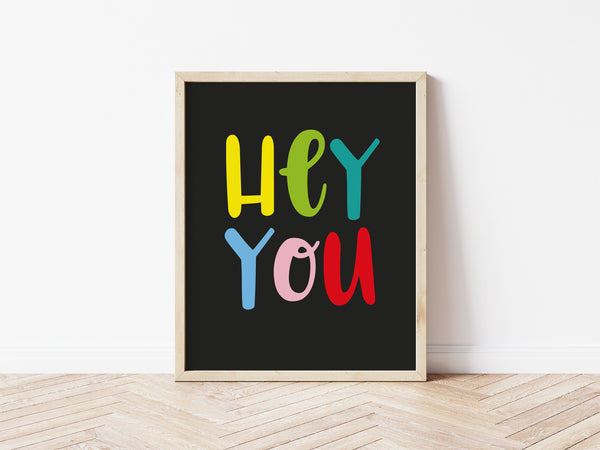 Hey You Print - black