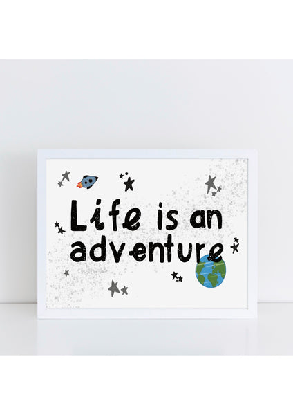Life is an Adventure White Print