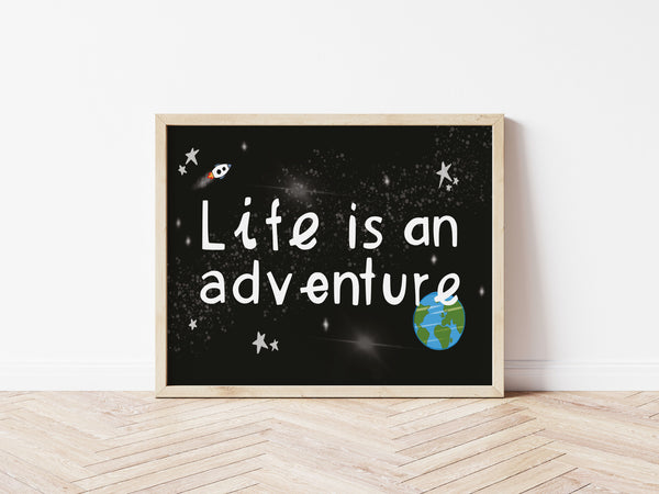 Life is an Adventure Print