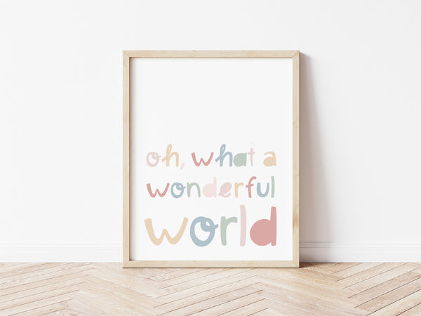 Oh, What A Wonderful World Print