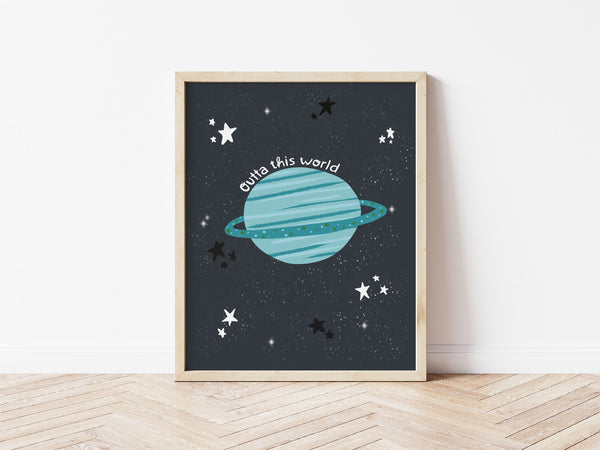 Outta This World Print