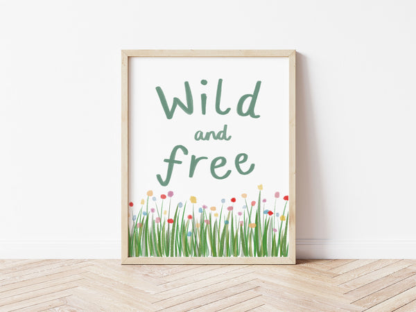 Wild + Free Print