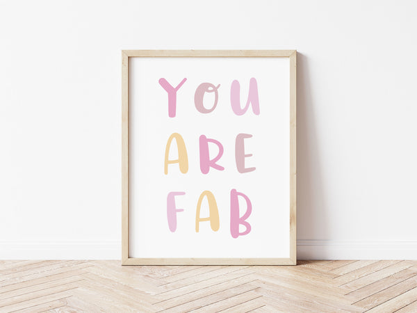 You Are Fab Print - Pinks
