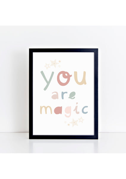 You Are Magic 2 Print