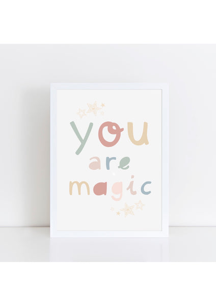 You Are Magic 2 Print