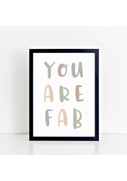 You Are Fab Print - Muted Camo