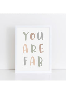 You Are Fab Print - Muted Camo