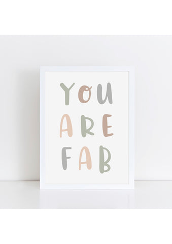 You Are Fab Print - Muted Camo