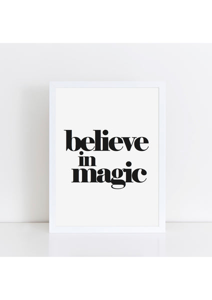 Believe In Magic Print