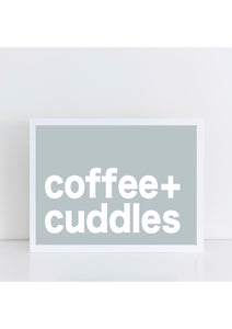 Coffee + Cuddles Print - Blue