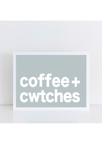 Coffee + Cwtches Print - Blue