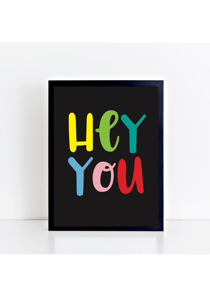 Hey You Print - black