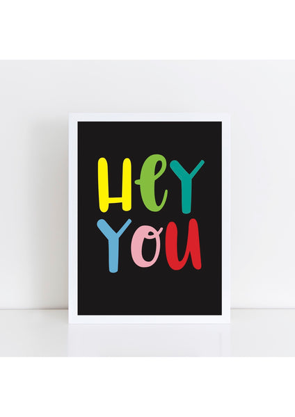 Hey You Print - black