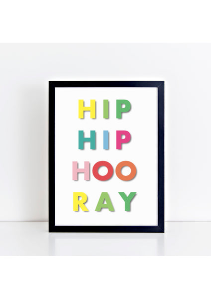 Hip Hip Hoo Ray Print