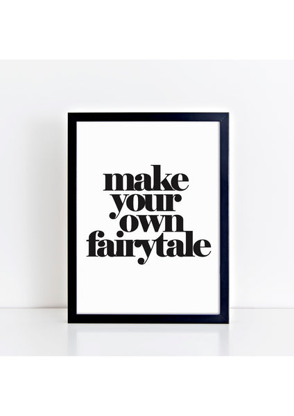 Make Your Own Fairytale Print