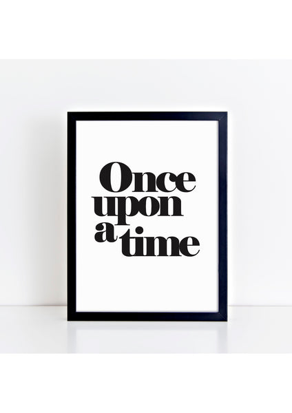 Once Upon A Time Print