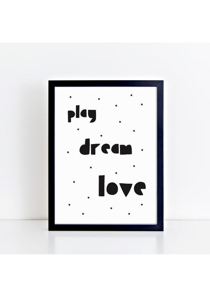 Play Dream Love Print