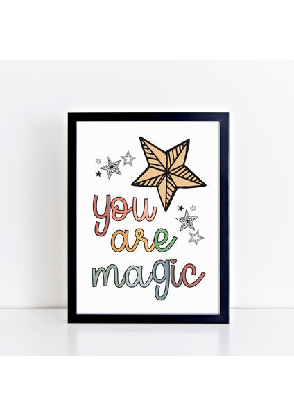 You Are Magic Print