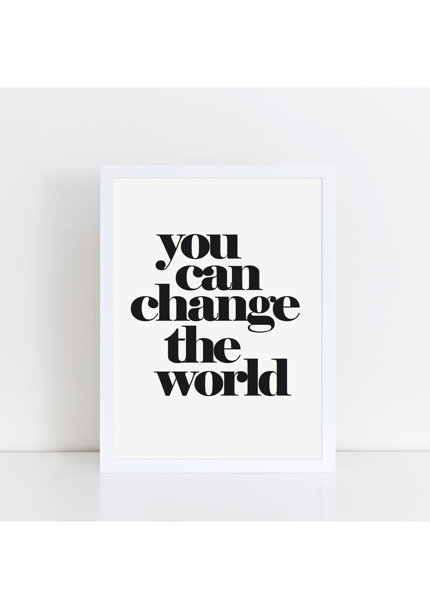 You Can Change The World Print - black